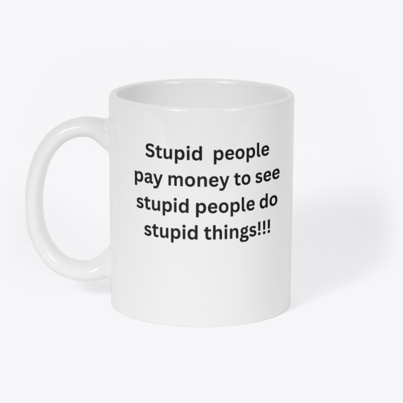 for those who like the idiots