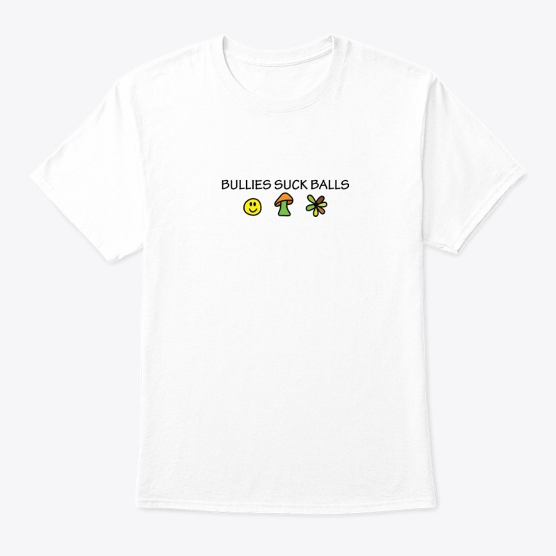BULLIES SUCK BALLS