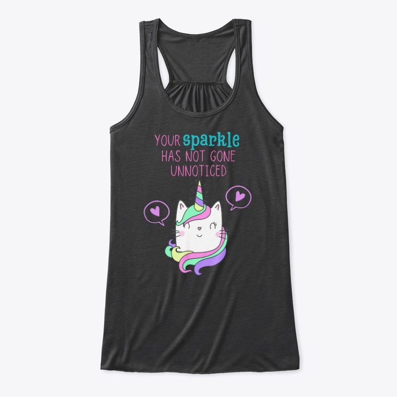 Your Sparkle Has Not Gone Unnoticed