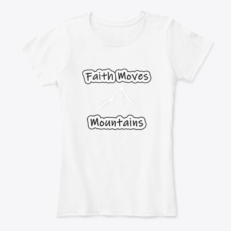 Faith Moves Mountains