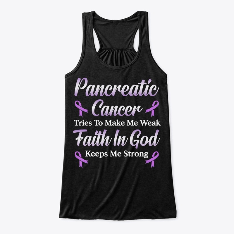 Pancreatic Cancer Gift, Faith In God