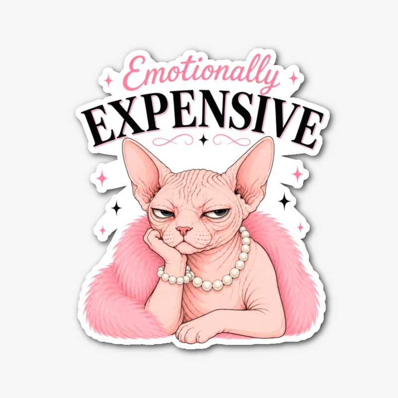 Emotionally Expensive Sphynx Cat