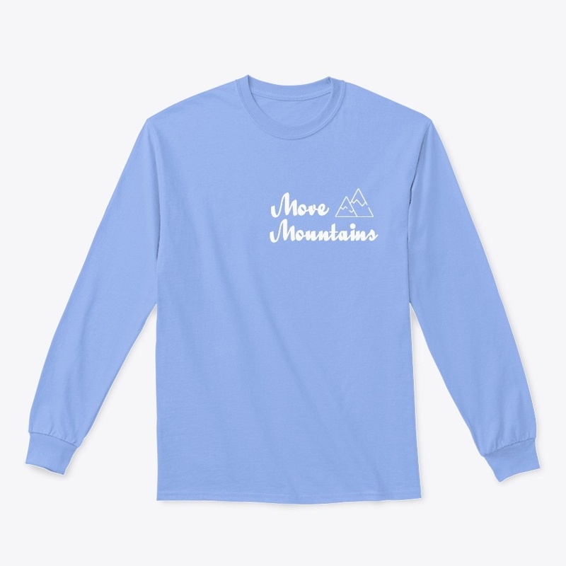 Move Mountains Long Sleeve Shirt