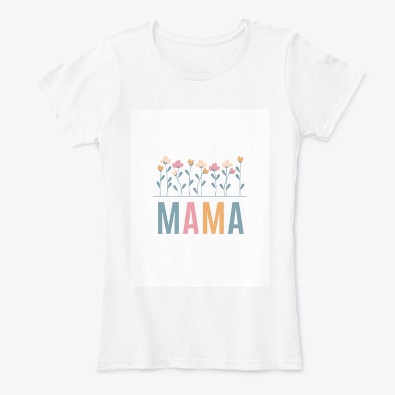 Mama T shirt