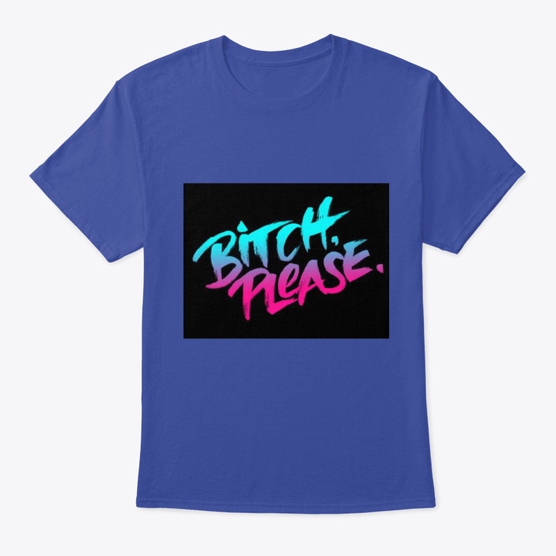 BITCH-PLEASE