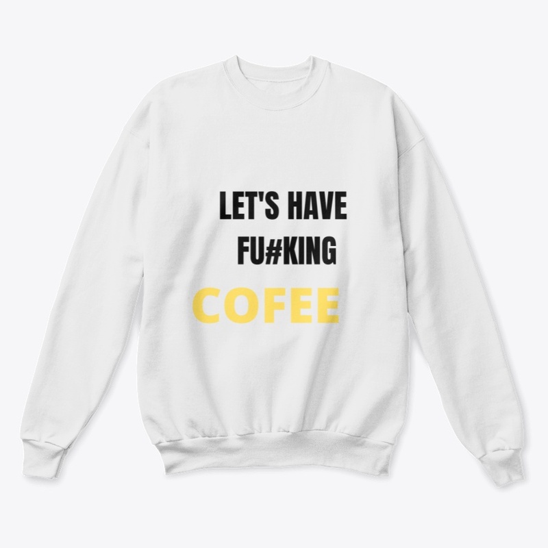 Let's Have Fu#king Coffee