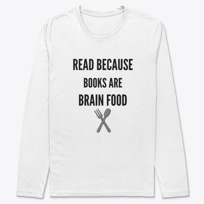Read Because Books Are Brain Food