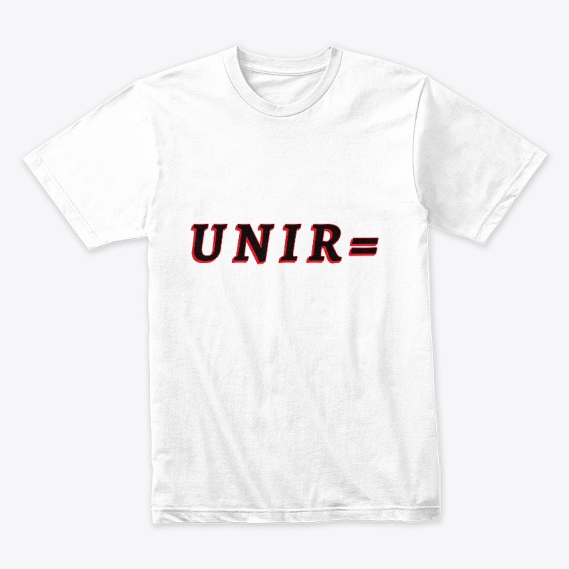 U N I R  =      You and I are equal