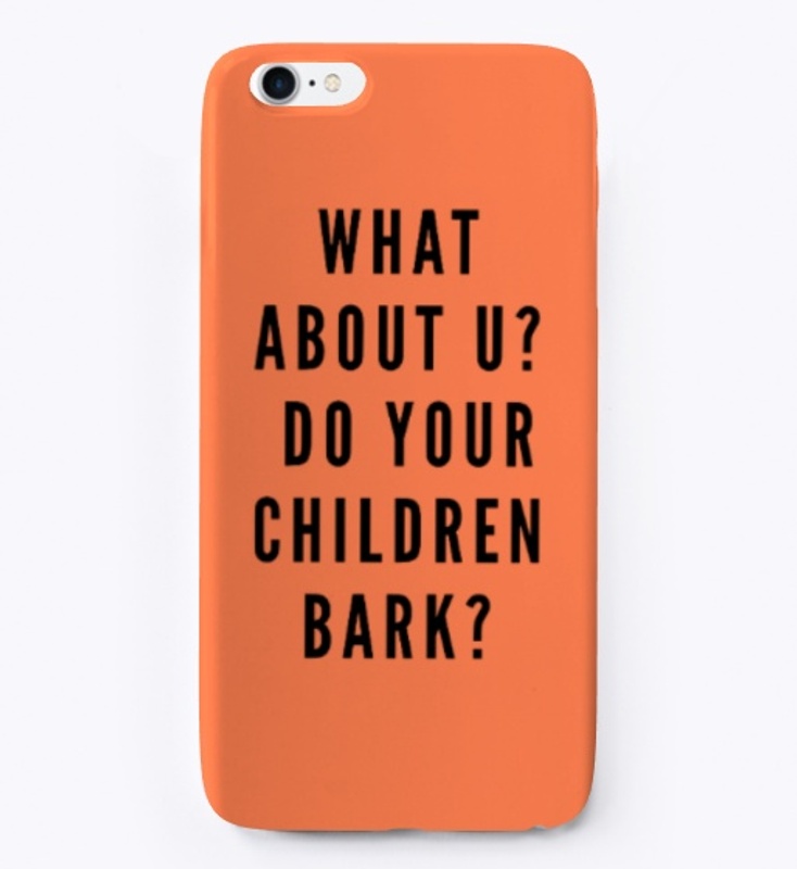 Do Your Children Bark?