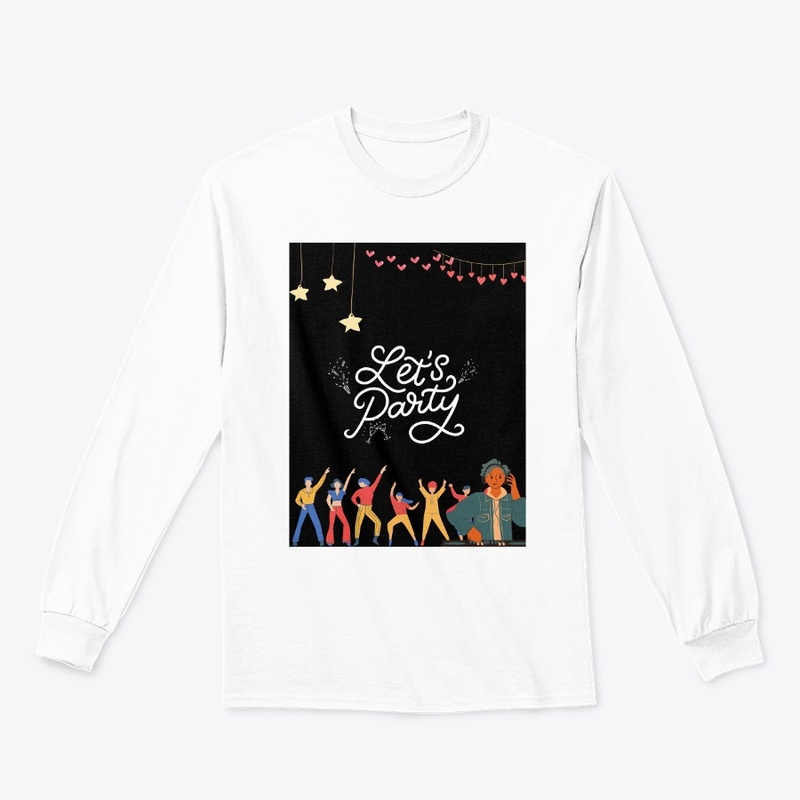 Let's party T shirts 