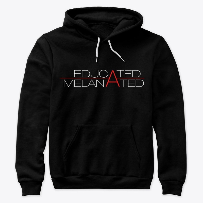 Educated and Melanated
