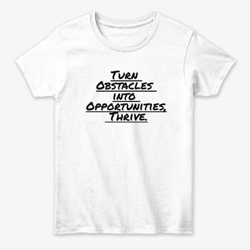 Turn Obstacles into Opportunities,Thrive