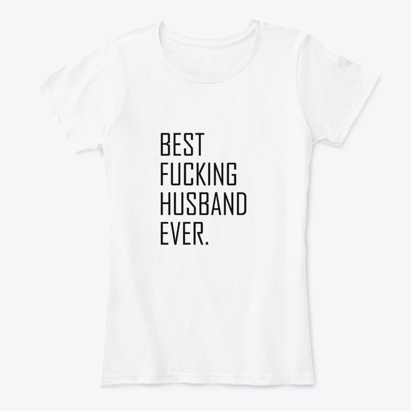 Best Fucking Husband Ever