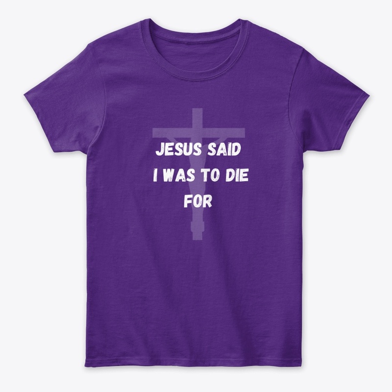 Jesus said