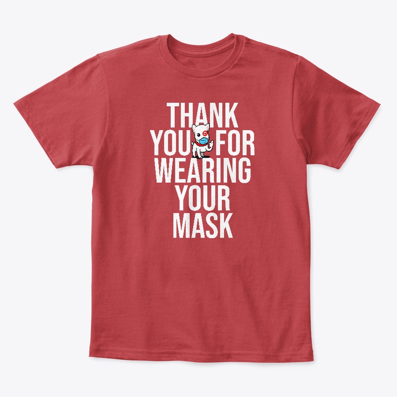 Thank You For Wearing Your Mask