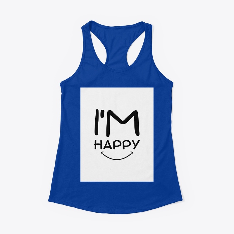I am happy