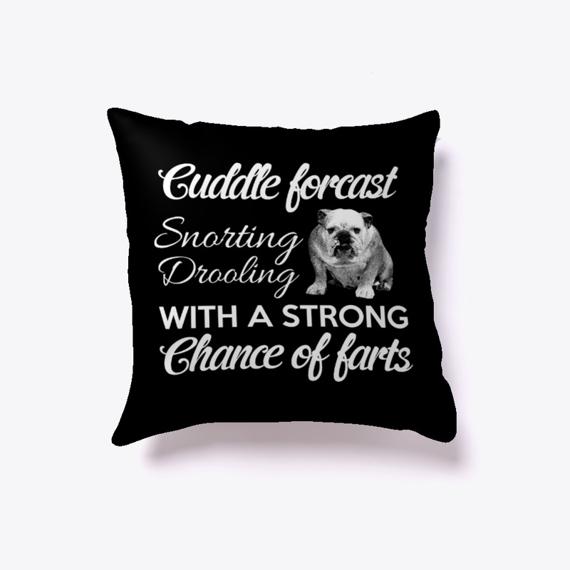Cuddle forecast - Awesome dog lover Gift