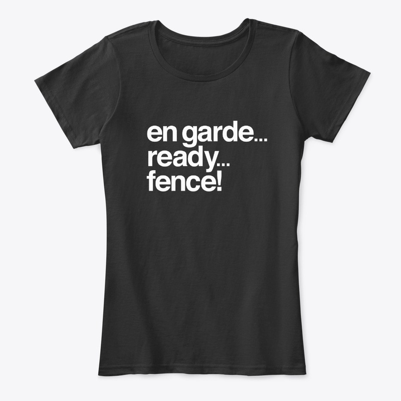 en garde...ready...fence!