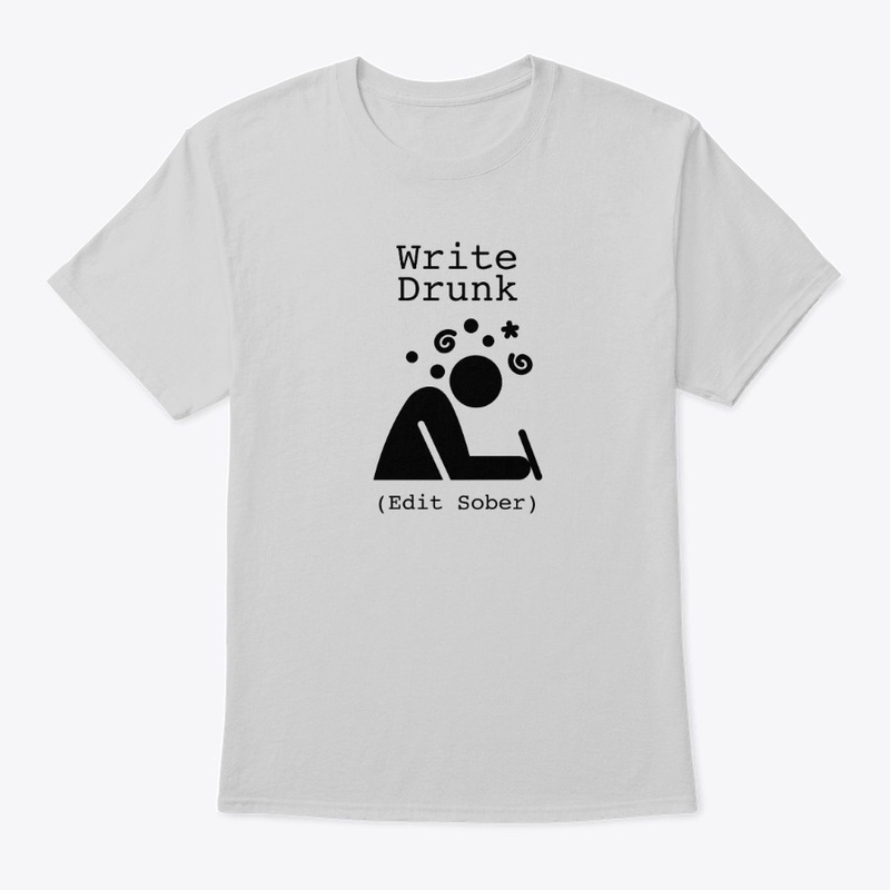 Write Drunk - Edit Sober