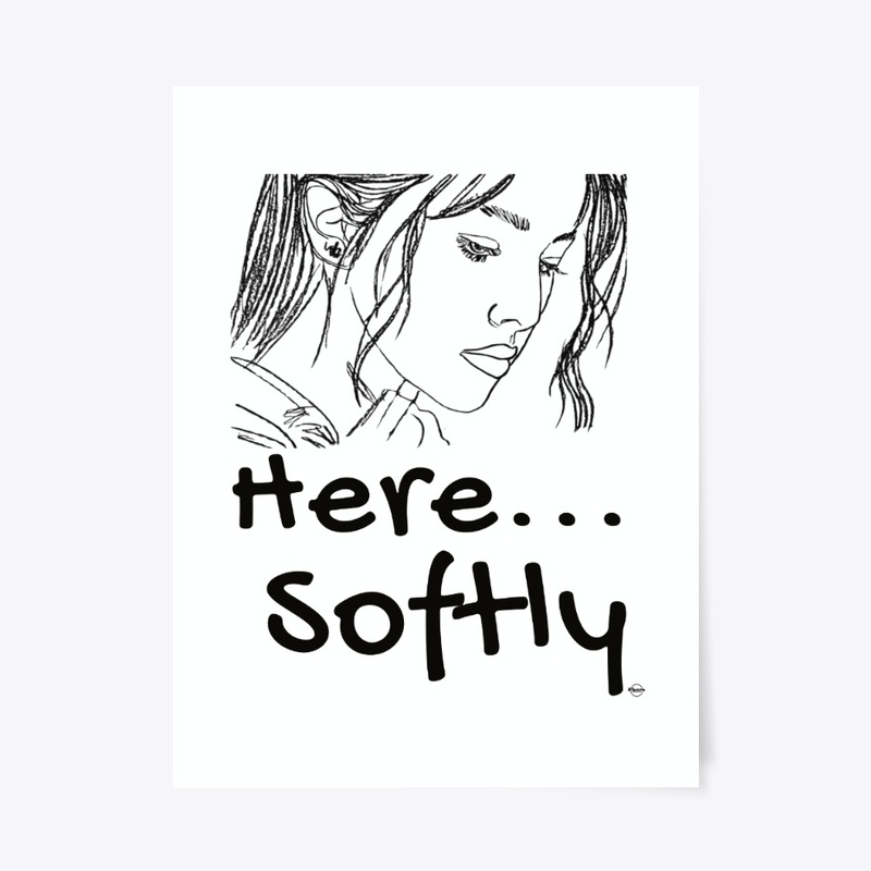 Here, Softly — Deeply Human