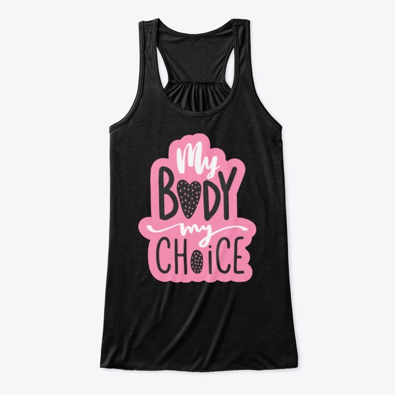My Body My Choice || Edition 2021