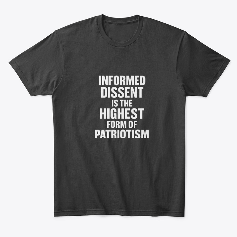 Informed Dissent Patriotic Shirt