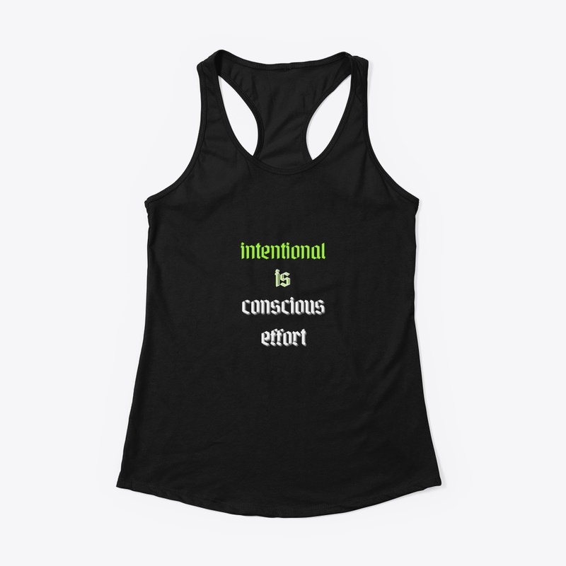 Intentional IS Conscious Effort