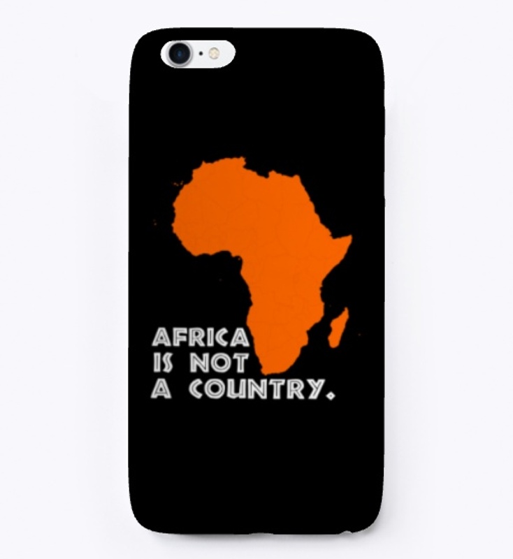 Africa Is Not A Country