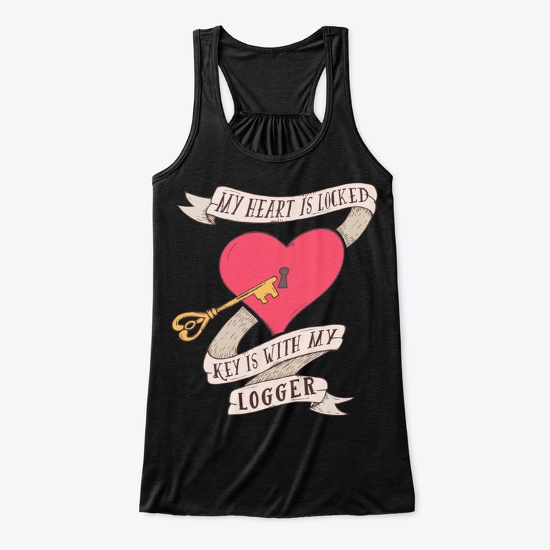 Heart Is Locked Key Is With My Logger