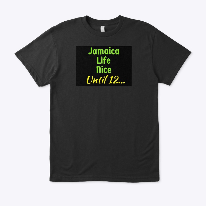 Jamaica Life Nice 