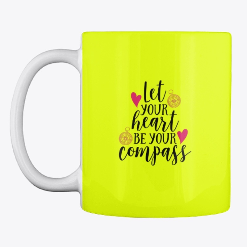 let your heart  be a compass