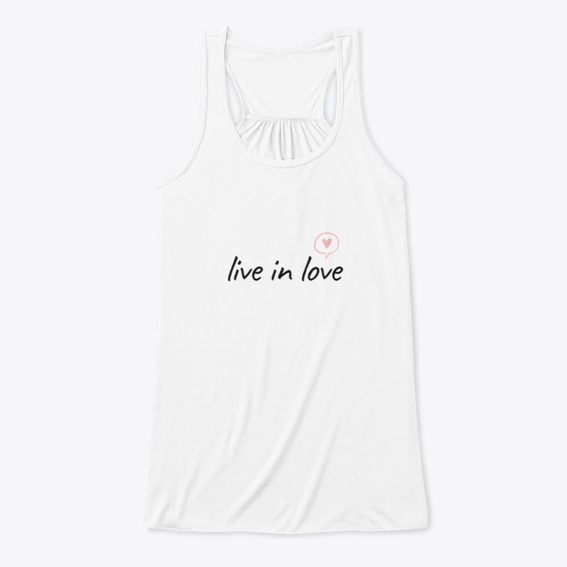 Live in love
