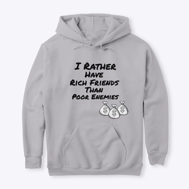 I Rather have Rich Friends!!!!!!!