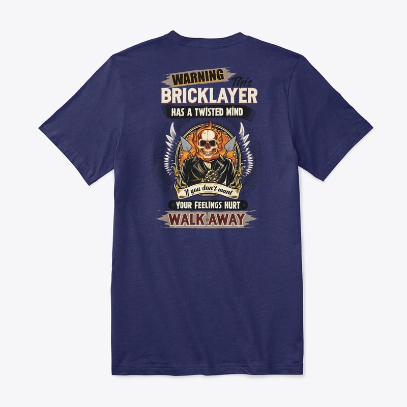 Bricklayer Can Hurt Your Feelings
