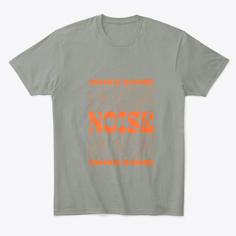 Make Some Noise