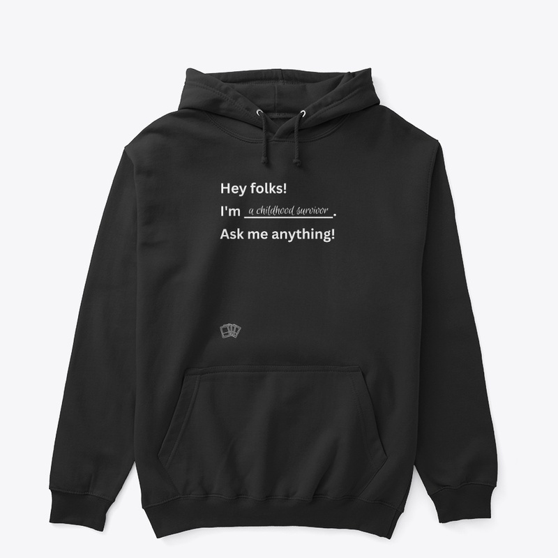 I'm a childhood survivor... - FunMerch