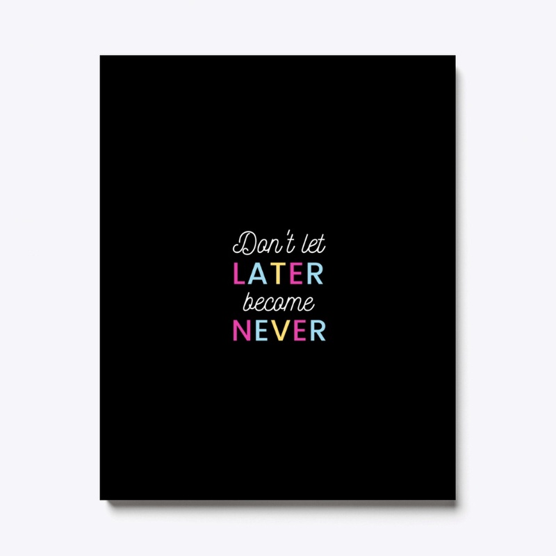 Black Tee! Don't let later become Never