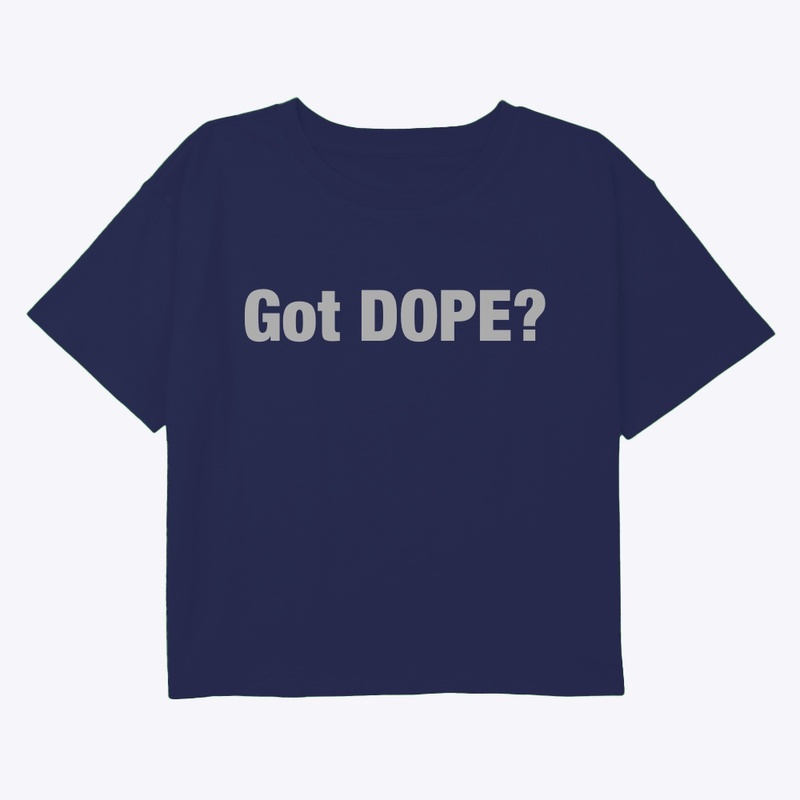 Got DOPE?