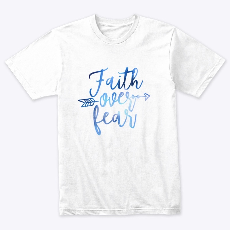 Faith over fear gear