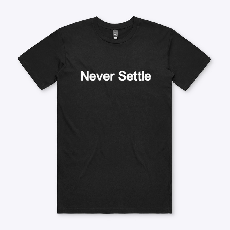 Never Settle