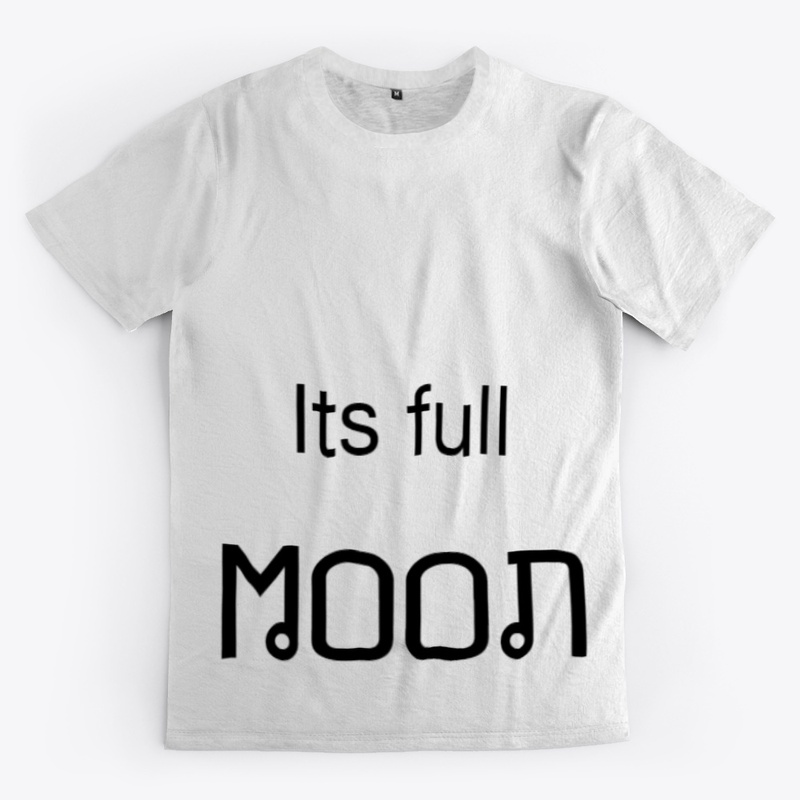ITS FULL MOON