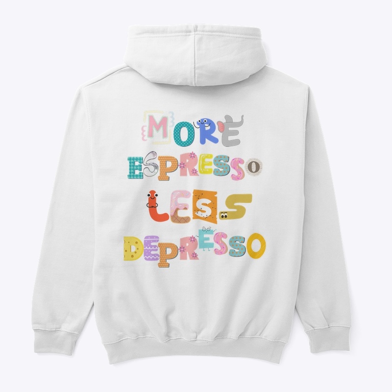 More espresso, Less depresso Hoodie