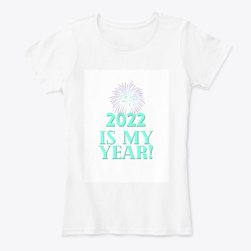 2022 Is My Year!