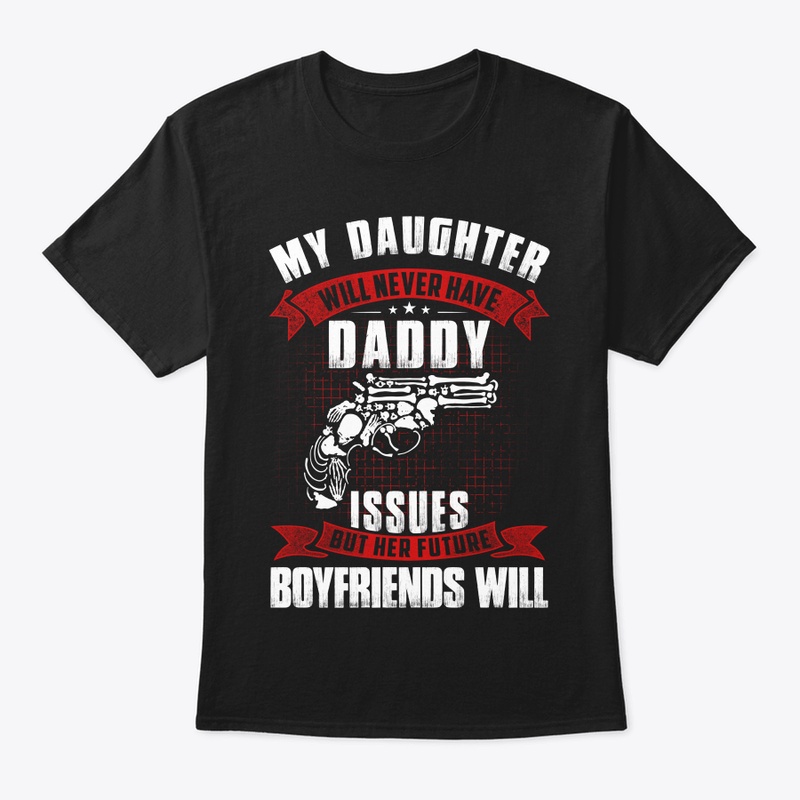 My Daughter Never Have Daddy Issues