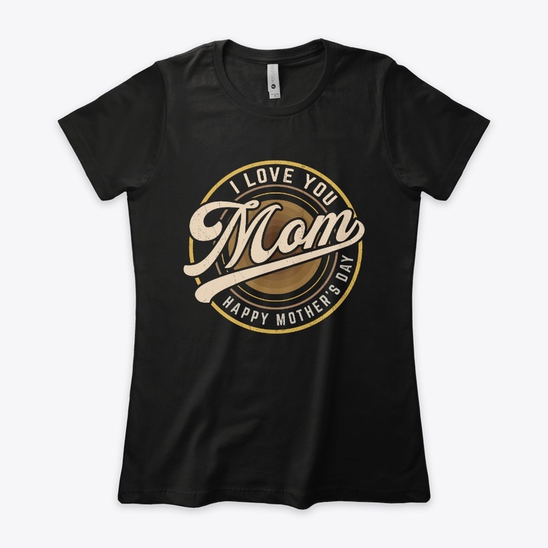 I Love You Mom Vintage T-shirt