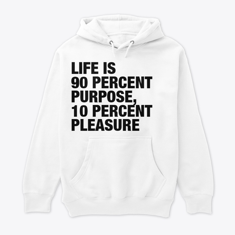 LIFE IS 90 PERCENT