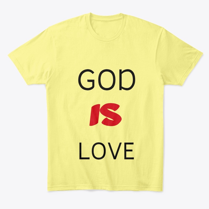 GOD IS LOVE