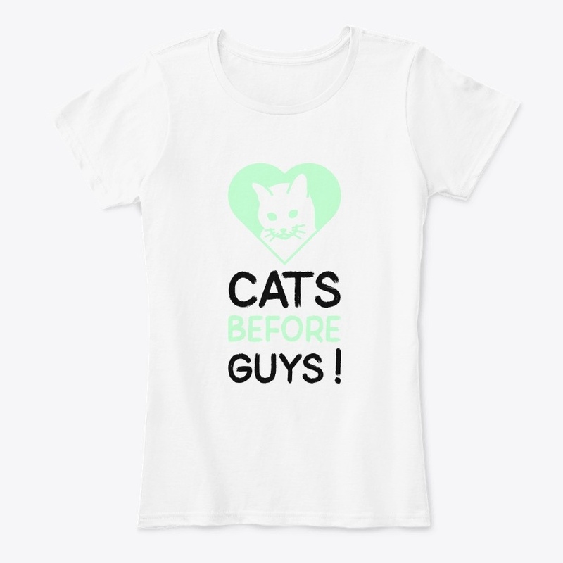CATS BEFORE GUYS ! 
