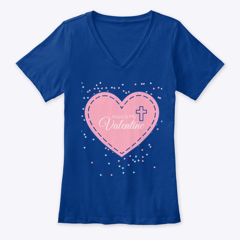 Jesus Is My Valentine