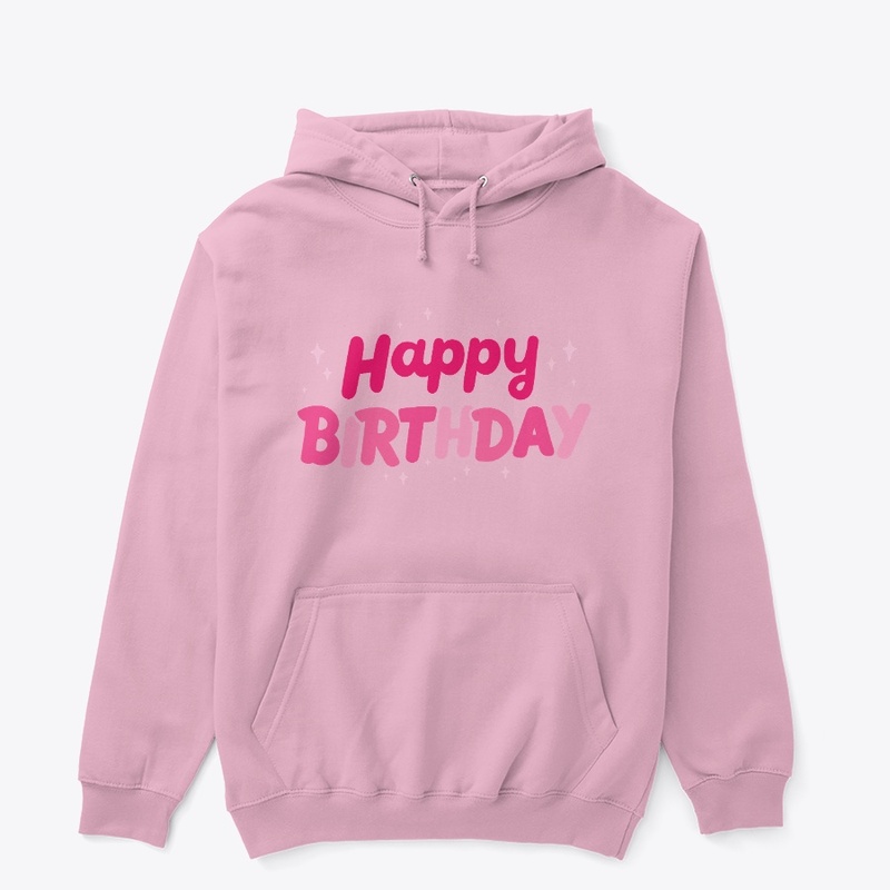 Happy birthday t-shirt & hoodie | outfit